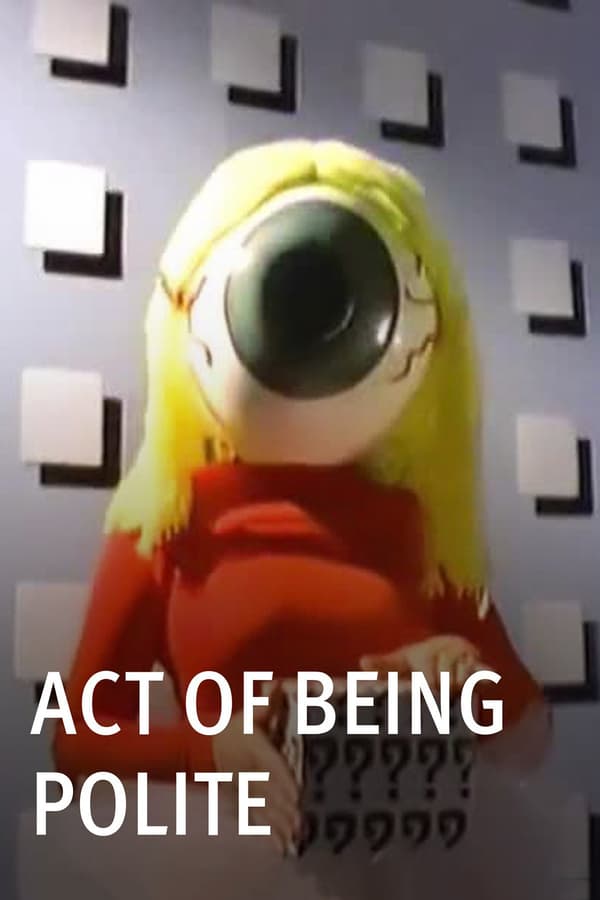 Cover of the movie Act of Being Polite