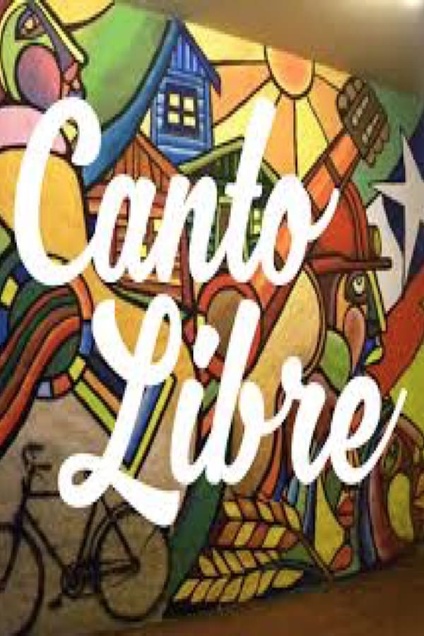 Cover of the movie Canto Libre - den fria sången
