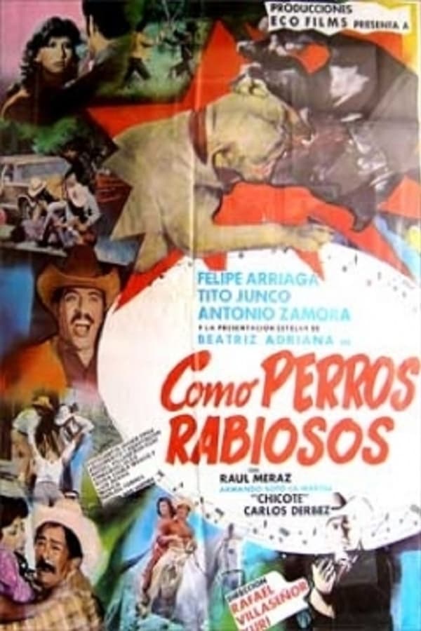Cover of the movie Como perros rabiosos