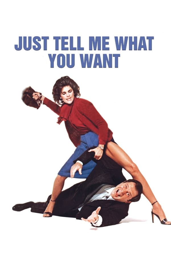 Cover of the movie Just Tell Me What You Want
