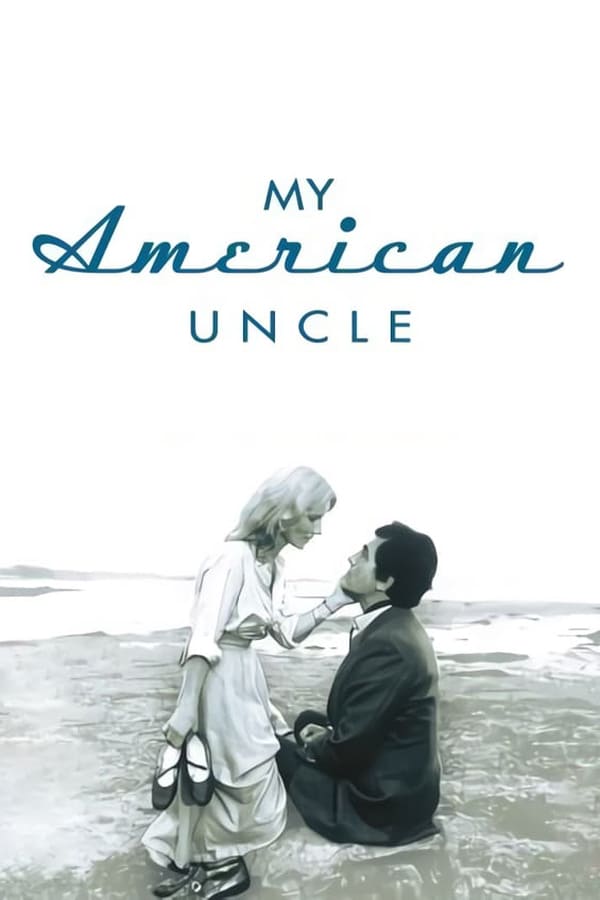 Cover of the movie My American Uncle