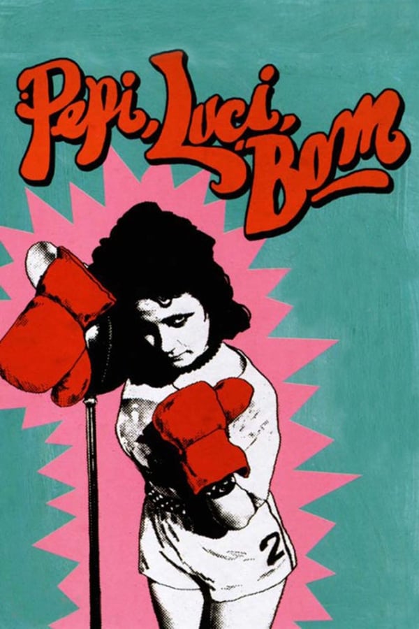 Cover of the movie Pepi, Luci, Bom
