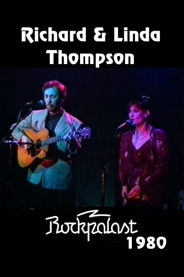 Cover of the movie Richard and Linda Thompson: Live on Rockpalast