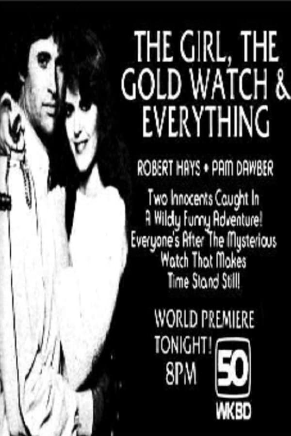 Cover of the movie The Girl, the Gold Watch & Everything