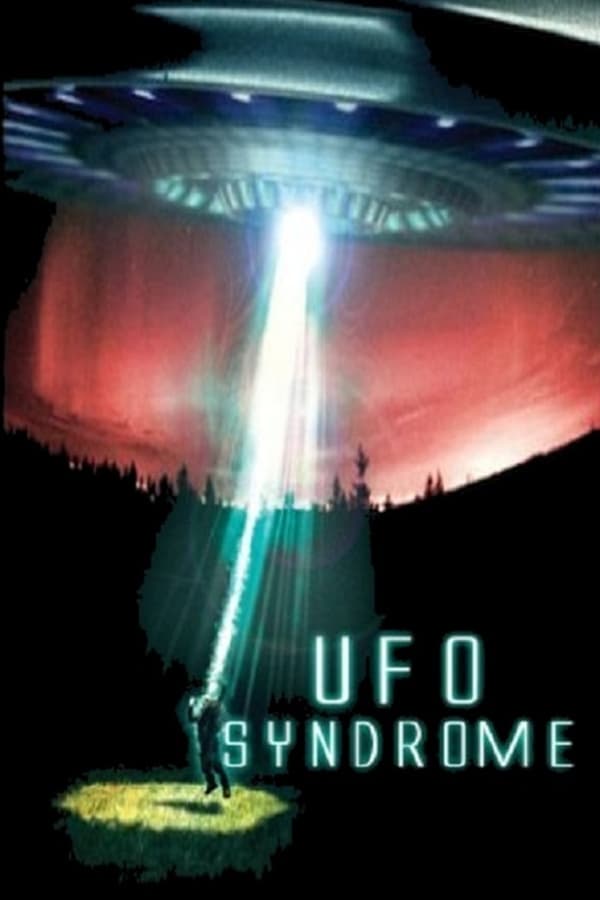 Cover of the movie UFO Syndrome