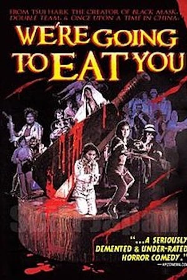 Cover of the movie We're Going to Eat You