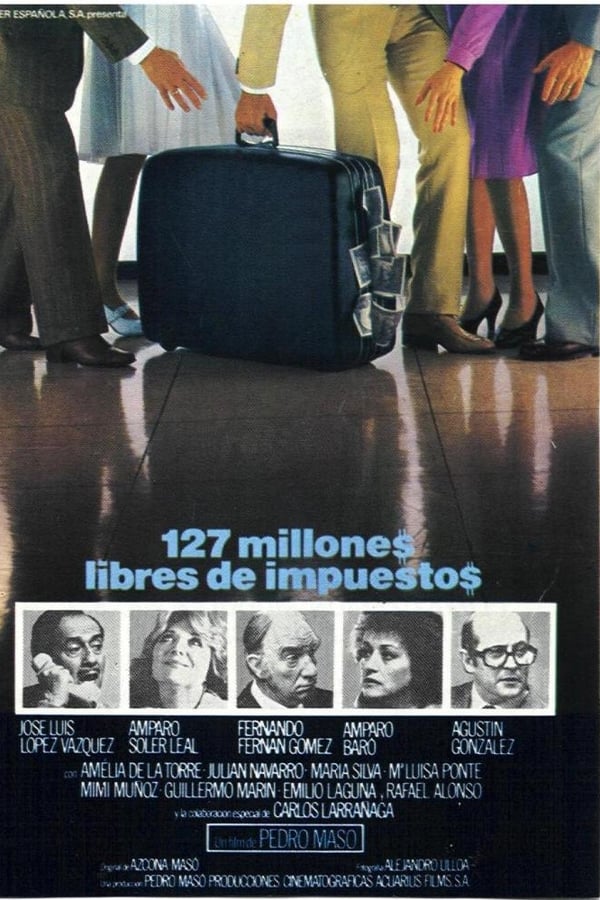 Cover of the movie 127 millones libres de impuestos