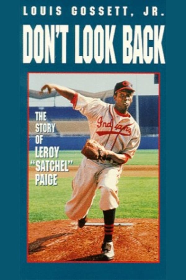 Cover of the movie Don't Look Back: The Story of Leroy "Satchel" Paige