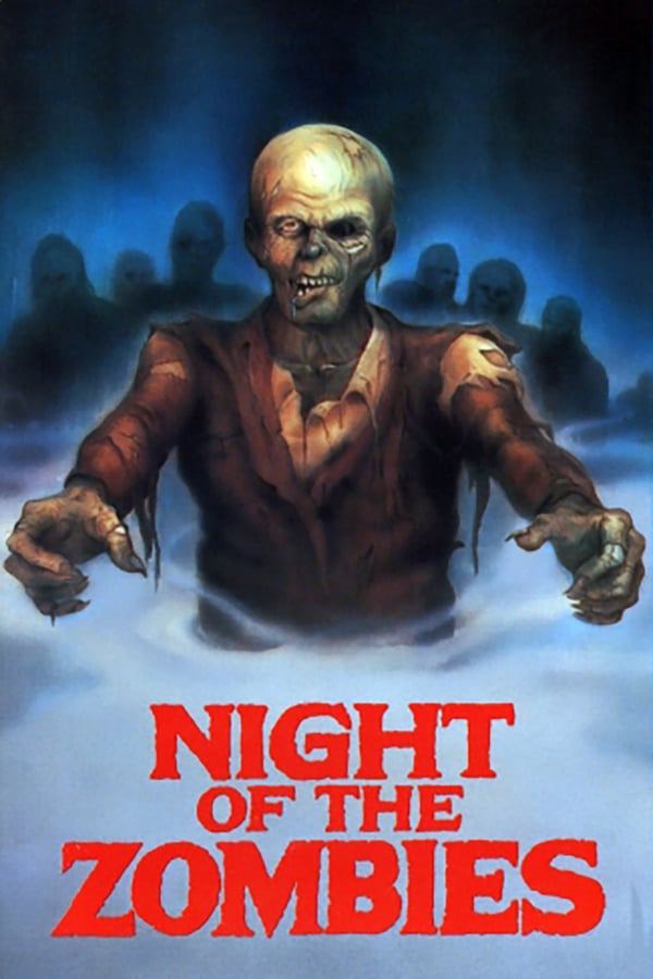 Cover of the movie Night of the Zombies