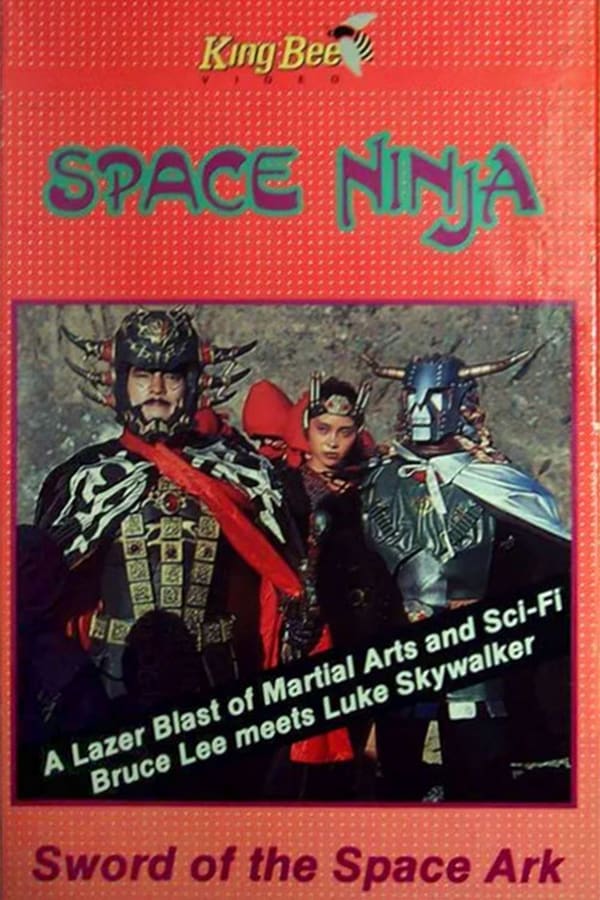 Cover of the movie Space Ninja: Sword of the Space Ark