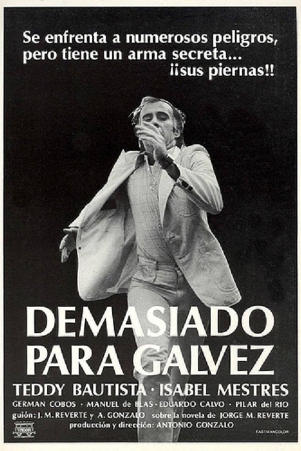 Cover of the movie Too Much for Galvez