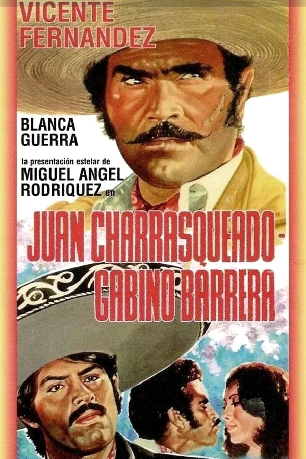 Cover of the movie Juan Charrasqueado y Gabino Barrera