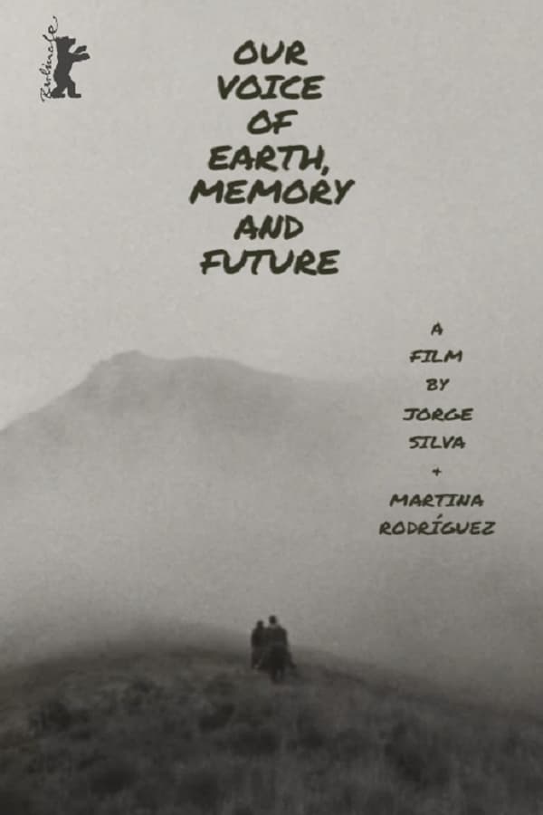 Cover of the movie Our Voice of Earth, Memory and Future