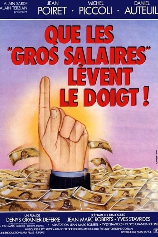 Cover of the movie Que les gros salaires lèvent le doigt !