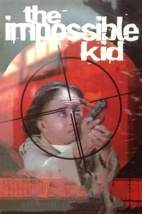 Cover of the movie The Impossible Kid
