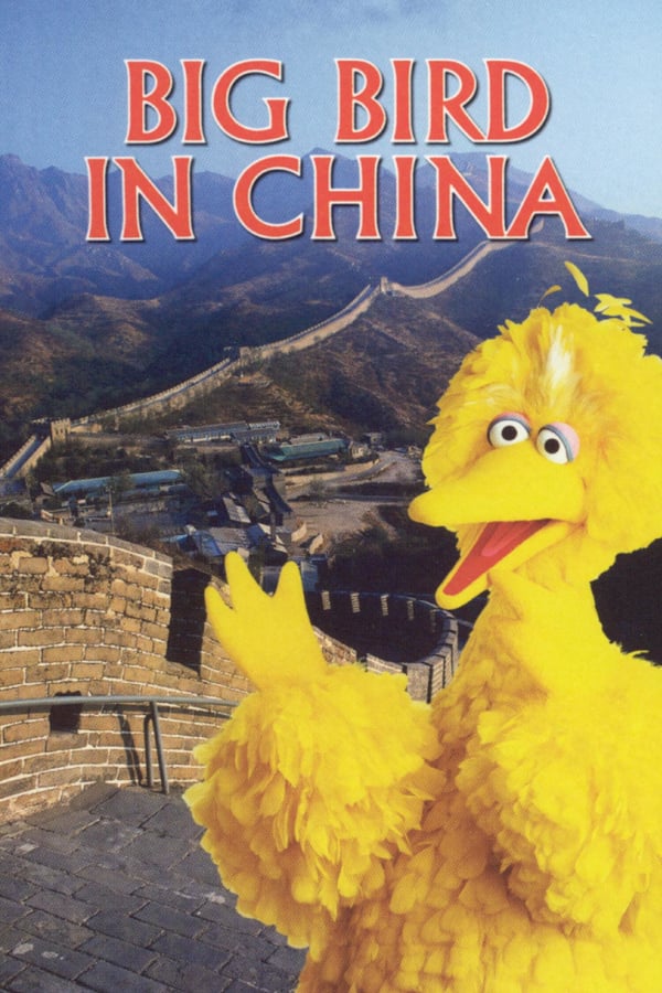 Cover of the movie Big Bird in China