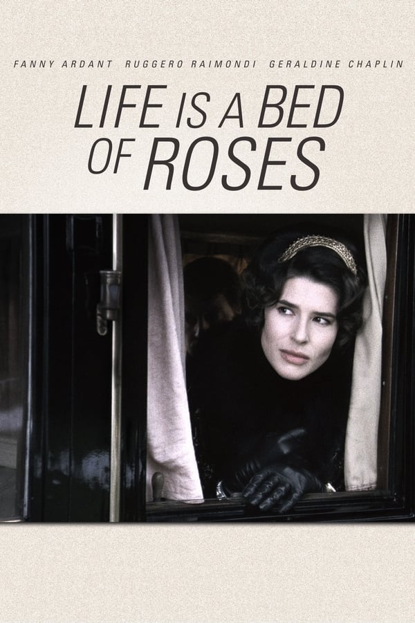 Cover of the movie Life Is a Bed of Roses