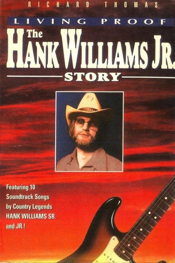 Cover of the movie Living Proof: The Hank Williams, Jr. Story
