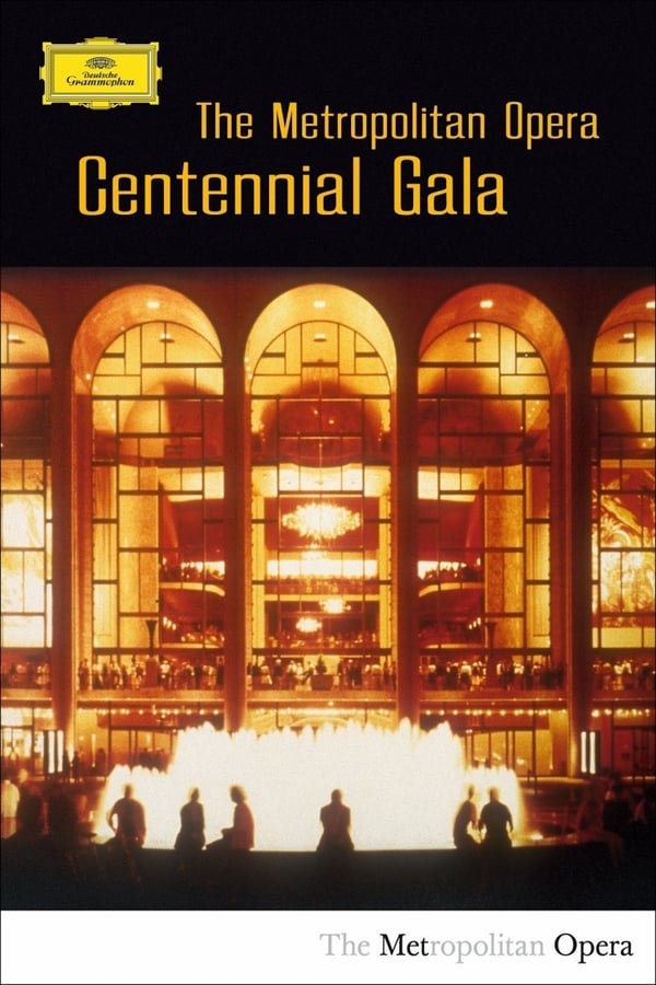 Cover of the movie The Metropolitan Opera Centennial Gala