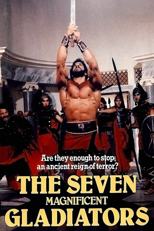 Cover of the movie The Seven Magnificent Gladiators