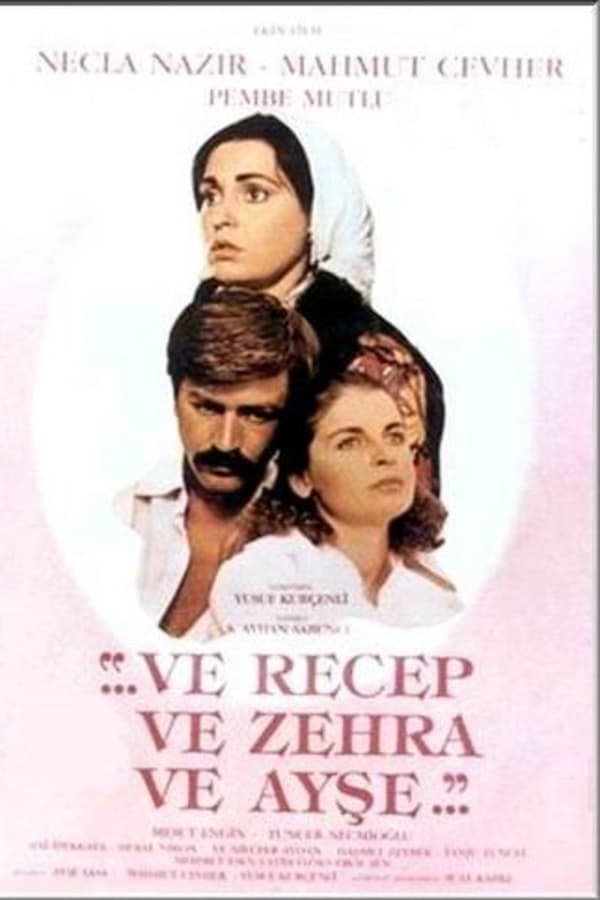 Cover of the movie Thus Were Recep, Zehra And Ayşe