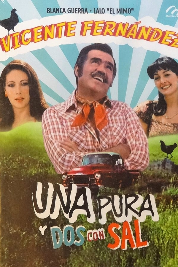Cover of the movie Una pura y dos con sal