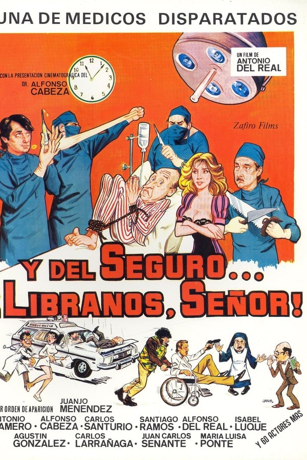 Cover of the movie Y del seguro… líbranos, Señor!