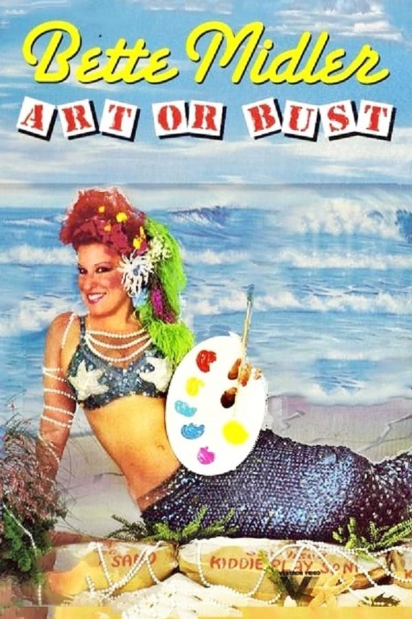Cover of the movie Bette Midler: Art or Bust