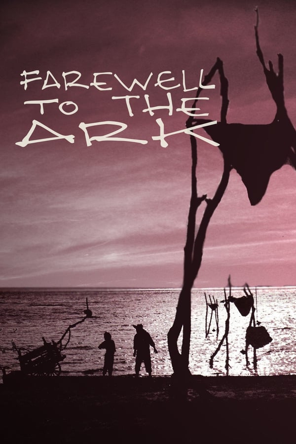 Cover of the movie Farewell to the Ark