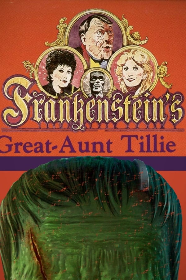 Cover of the movie Frankenstein's Great Aunt Tillie