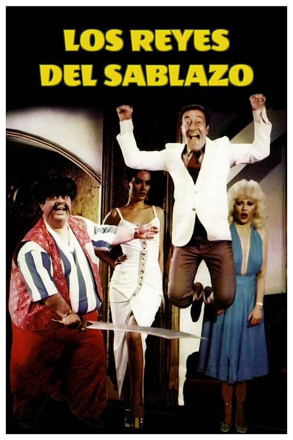 Cover of the movie Los reyes del sablazo