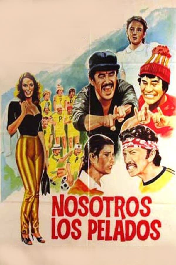 Cover of the movie Nosotros los pelados