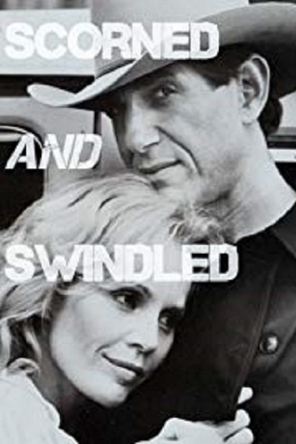 Cover of the movie Scorned and Swindled