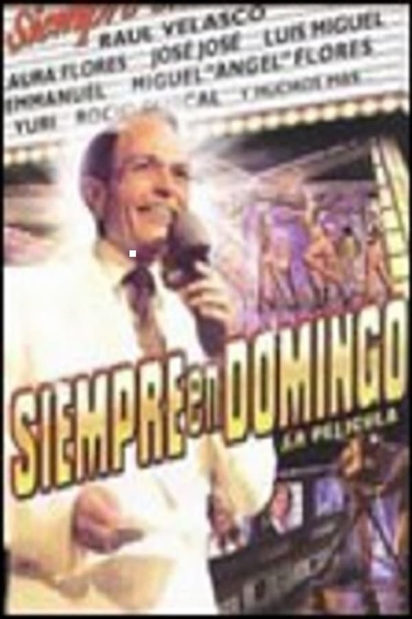 Cover of the movie Siempre en domingo