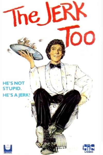 Cover of the movie The Jerk, Too