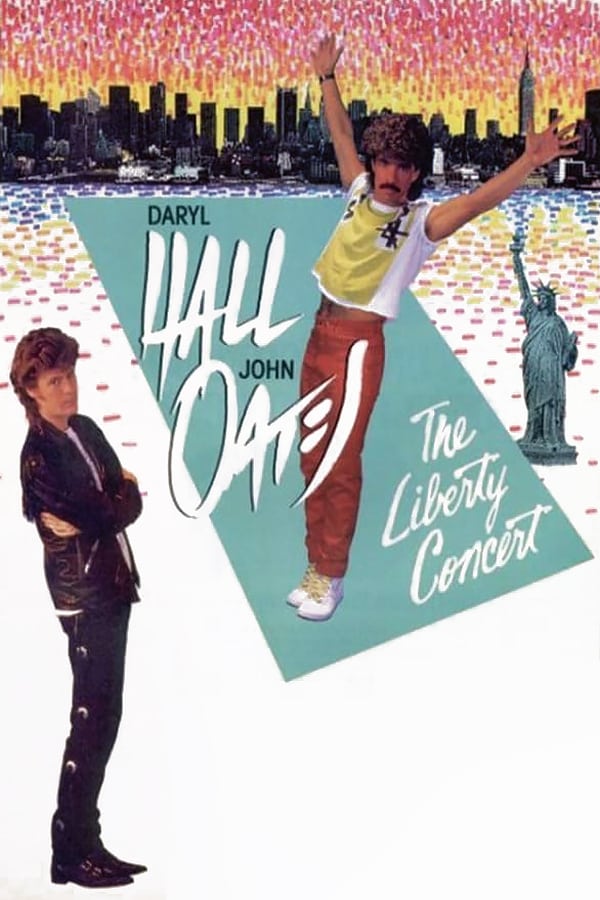 Cover of the movie Daryl Hall & John Oates: The Liberty Concert