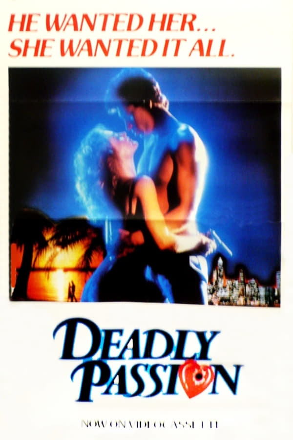Cover of the movie Deadly Passion