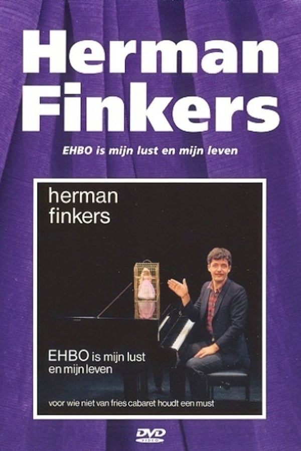 Cover of the movie Herman Finkers: EHBO Is Mijn Lust En Mijn Leven