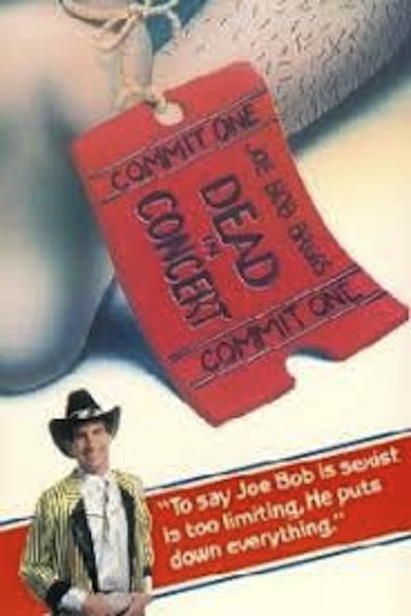 Cover of the movie Joe Bob Briggs: Dead In Concert