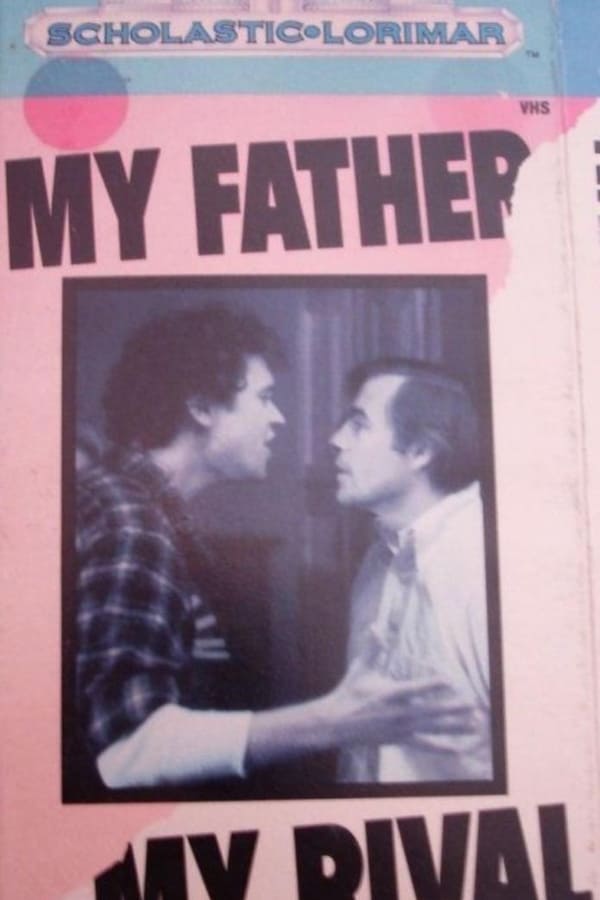 Cover of the movie My Father, My Rival