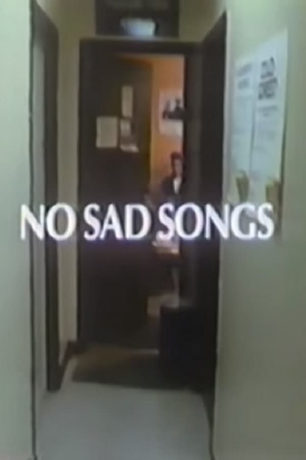 Cover of the movie No Sad Songs