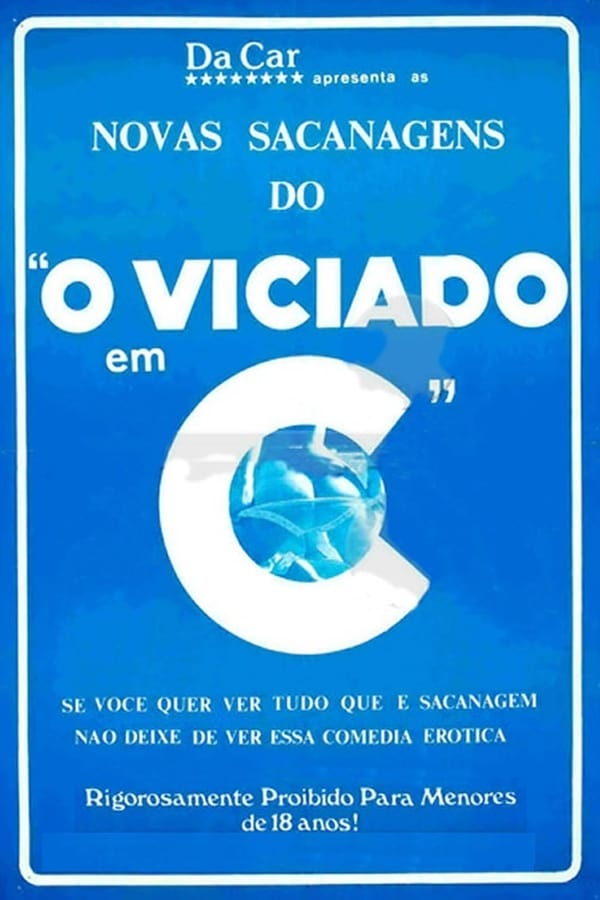 Cover of the movie Novas Sacanagens do Viciado em C...