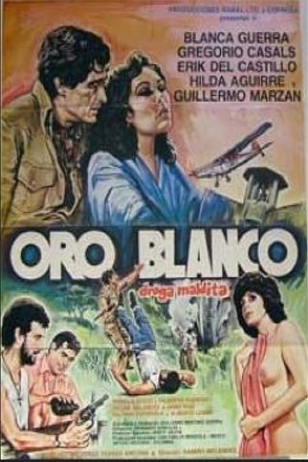 Cover of the movie Oro blanco, droga maldita