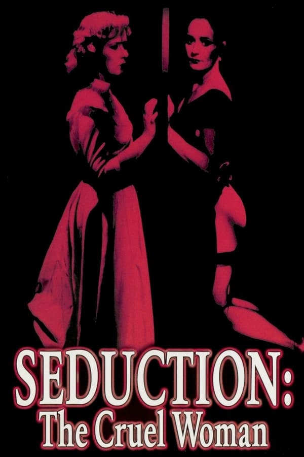 Cover of the movie Seduction: The Cruel Woman