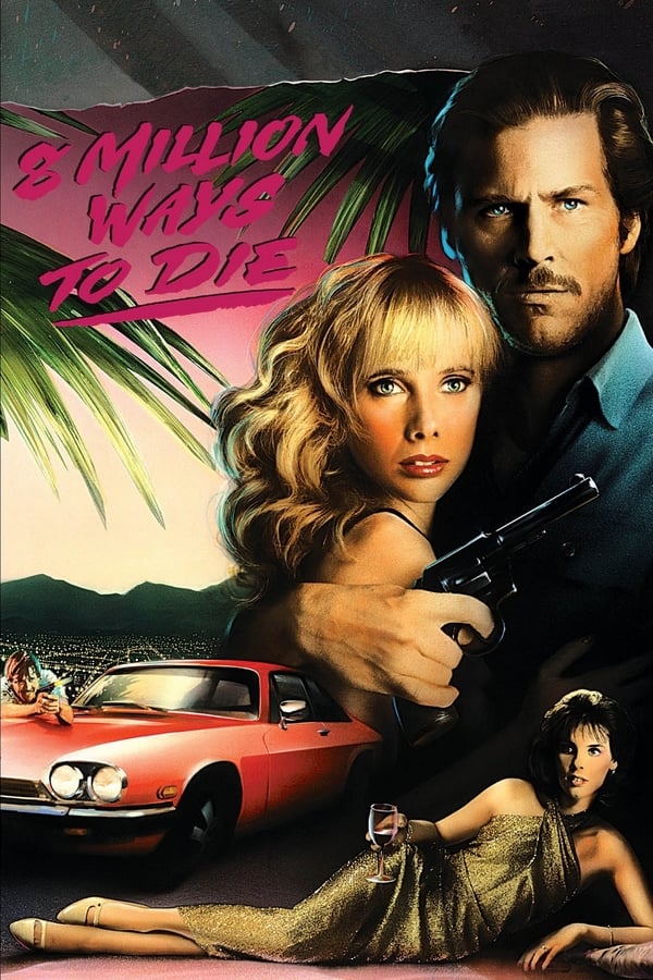 Cover of the movie 8 Million Ways to Die