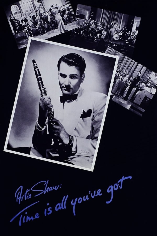 Cover of the movie Artie Shaw: Time Is All You've Got