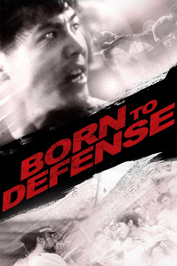 Cover of the movie Born to Defence