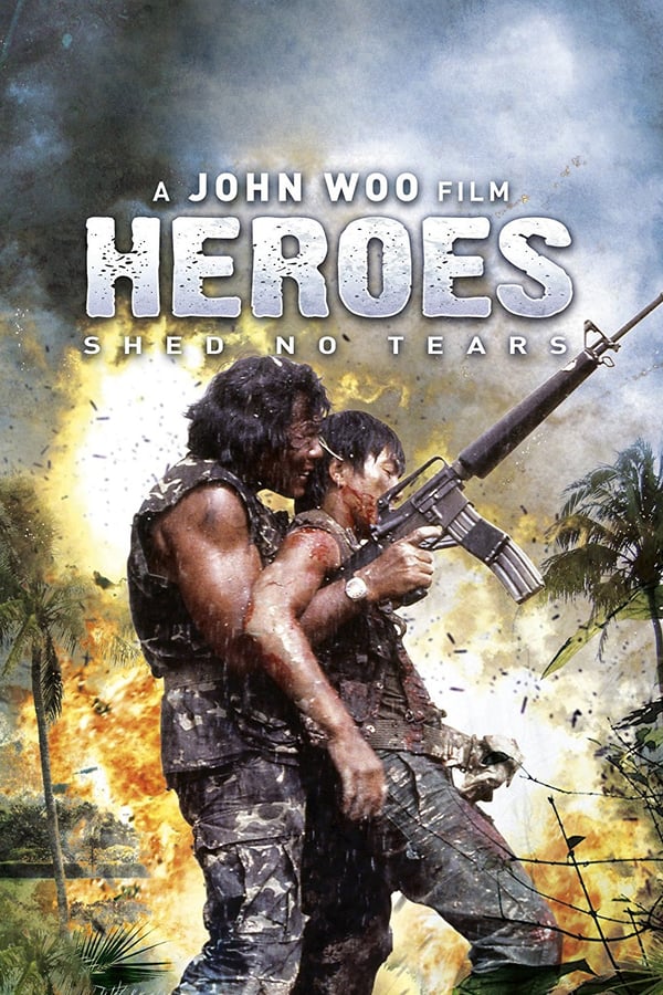 Cover of the movie Heroes Shed No Tears