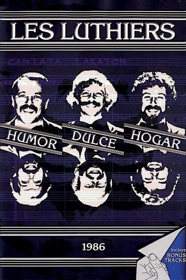 Cover of the movie Les Luthiers: Humor dulce hogar