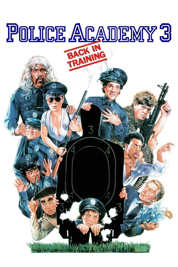 Cover of the movie Police Academy 3: Back in Training